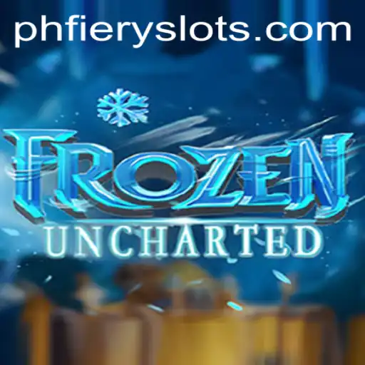 Discovering the Thrills of FrozenUncharted and the Mysteries of PHFiery