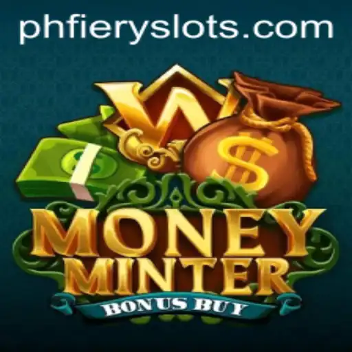 The Thrilling World of MoneyMinterBonusBuy and the Rise of PHFiery