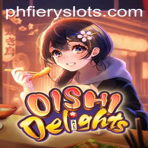 Discover the Exciting World of OishiDelights with PHFiery