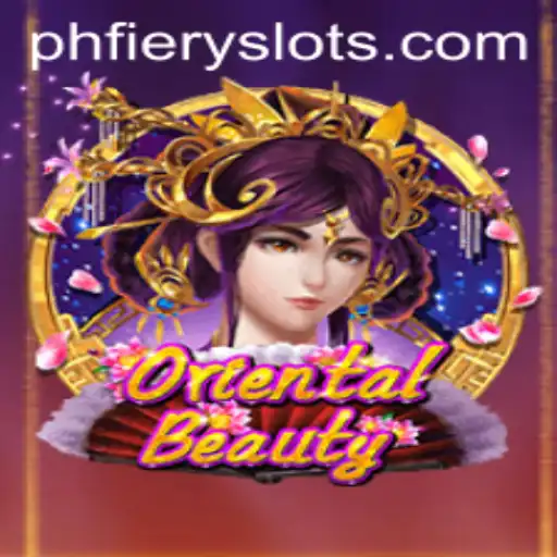 Discovering the Wonders of OrientalBeauty: Embrace the Fiery Challenge of PHFiery